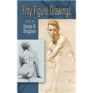 Fifty Figure Drawings by Bridgman, George B., 9780486451206