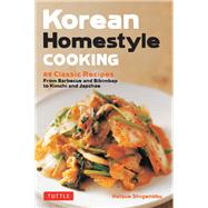 Korean Homestyle Cooking by Shigenobu, Hatsue, 9780804851206