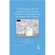 The Victorian Period in Twenty-First Century Childrens and Adolescent Literature and Culture by Sawyer-Fritz; Sonya, 9781138551206
