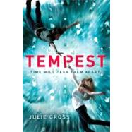 Tempest A Novel by Cross, Julie, 9781250011206