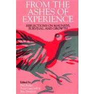 From the Ashes of Experience Reflections of Madness, Survival and Growth by Barker, Phil; Campbell, Peter; Davidson, Ben, 9781861561206