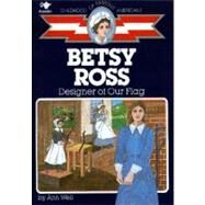 Betsy Ross Designer of Our Flag by Weil, Ann; Fiorentino, Al, 9780020421207
