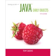 Starting Out with Java Early Objects by Gaddis, Tony, 9780134061207