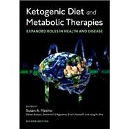 Ketogenic Diet and Metabolic Therapies Expanded Roles in Health and Disease by Masino, Susan A., 9780197501207