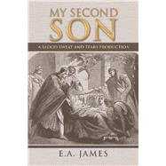 My Second Son by James, E. A., 9781796071207