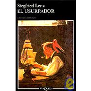 El Usurpador by Lenz, Siegfried, 9788472231207