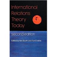 International Relations Theory Today by Booth, Ken; Erskine, Toni, 9780745671208