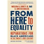 From Here to Equality, Second Edition by William A. Darity Jr.; A. Kirsten Mullen, 9781469671208