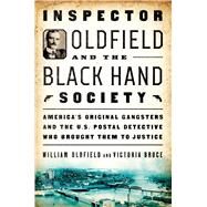 Inspector Oldfield and the Black Hand Society by Oldfield, William; Bruce, Victoria, 9781501171208