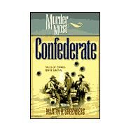 Murder Most Confederate by Greenberg, Martin Harry, 9781581821208