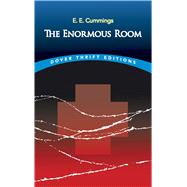 The Enormous Room by Cummings, E.E., 9780486421209