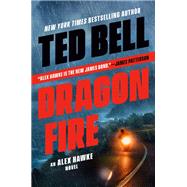 Dragonfire by Bell, Ted, 9780593101209