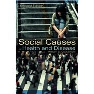 Social Causes of Health and Disease by Cockerham, William C., 9780745661209
