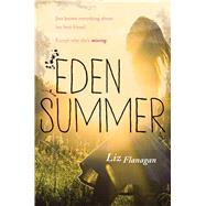 Eden Summer by Flanagan, Liz, 9781338121209
