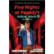 Prankster: An AFK Book (Five Nights at Freddy’s: Fazbear Frights #11) by Cawthon, Scott; Waggener, Andrea; Cooper, Elley, 9781338741209