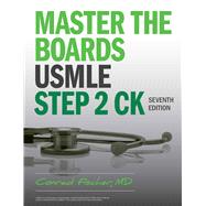 Master the Boards USMLE Step 2 CK, Seventh  Edition by Fischer, Conrad, 9781506281209
