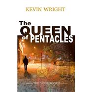 The Queen of Pentacles by Wright, Kevin, 9781522711209