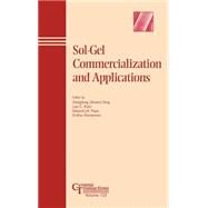 Sol-Gel Commercialization and Applications by Feng, Xiangdong (Shawn); Klein, Lisa C.; Pope, Edward J. A.; Komarneni, Sridhar, 9781574981209