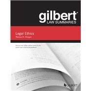Gilbert Law Summaries: Gilbert Law Summary on Legal Ethics by Morgan, Thomas D., 9781636591209
