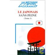 Le Japonais sans peine (Japanese) - book only 1 by Assimil Language Learning, 9782700501209