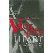 A Violent Heart,Moffatt, Gregory K.,9780313361210