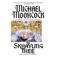 The Skrayling Tree: The Albino in America by Moorcock, Michael, 9780446571210