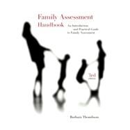 Family Assessment Handbook An Introductory Practice Guide to Family Assessment by Thomlison, Barbara, 9780495601210