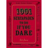 1001 Sexcapades to Do If You Dare by Dempsey, Bobbi, 9781440501210