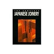 The Complete Japanese Joinery by Sato, Hideo; Nakahara, Yasua; Nii, Koichi Paul, 9780881791211