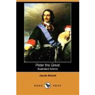 Peter the Great by ABBOTT JACOB, 9781406551211