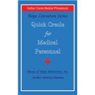 Quick Creole for Medical Personnel by Shumans, Dorothy, 9781532041211