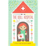 The Doll Hospital by George, Kallie; Gillingham, Sara, 9781534401211