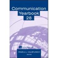 Communication Yearbook 28 by Kalbfleisch; Pamela J., 9780805851212