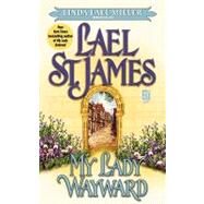 My Lady Wayward by St. James, Lael, 9781451611212