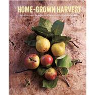 Home-grown Harvest by Basan, Ghillie; Beckett, Fiona; Brown, Celia Brooks; Clark, Maxine; Dobson, Ross, 9781788791212