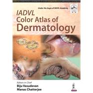 IADVLl Color Atlas of Dermatology by Vasudevan, Biju, M.D.; Chatterjee, Manas, M.D.; Neema, Maj Shekhar, M.D.; Shashikumar, BM, M.D., 9789385891212