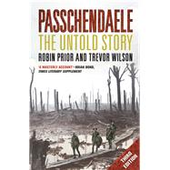 Passchendaele by Prior, Robin; Wilson, Trevor, 9780300221213