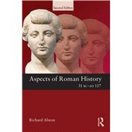 Aspects of Roman History 31 BC-AD 117 by Alston; Richard, 9780415611213