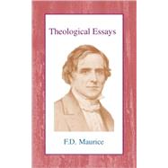 Theological Essays by Maurice, Frederick Denison, 9780718891213