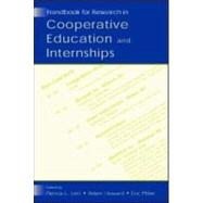 Handbook for Research in Cooperative Education and Internships by Linn, Patricia L.; Howard, Adam; Miller, Eric; Miller, Eric, 9780805841213