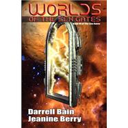 Worlds Of The Sex Gates by Bain, Darrell; Berry, Jeanine, 9781554041213