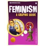 Introducing Feminism A Graphic Guide by Jenainati, Cathia; Groves, Judy, 9781848311213