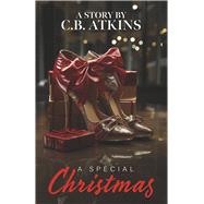 A Special Christmas by Atkins, C. B., 9781935741213