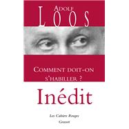 Comment doit-on s'habiller? by Adolf Loos, 9782246811213