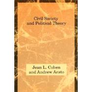 Civil Society and Political Theory by Cohen, Jean L.; Arato, Andrew, 9780262531214