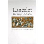 Lancelot : The Knight of the Cart by Chrtien de Troyes; Translated by Burton Raffel; Afterword by Joseph J. Duggan, 9780300071214