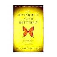 The Diving Bell and the Butterfly by Bauby, Jean-Dominique, 9780375701214