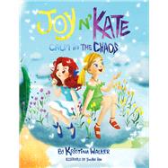 Joy N'kate Calm in the Chaos by Walker, Kristina, 9781543901214