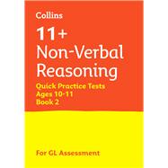 Collins 11+ Non-Verbal Reasoning Quick Practice Tests (Age 10-11) Year 6 Book 2 For the 2025 GL Assessment Tests by Unknown, 9780008701215