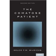 The Comatose Patient by Wijdicks, Eelco F.M., 9780199331215